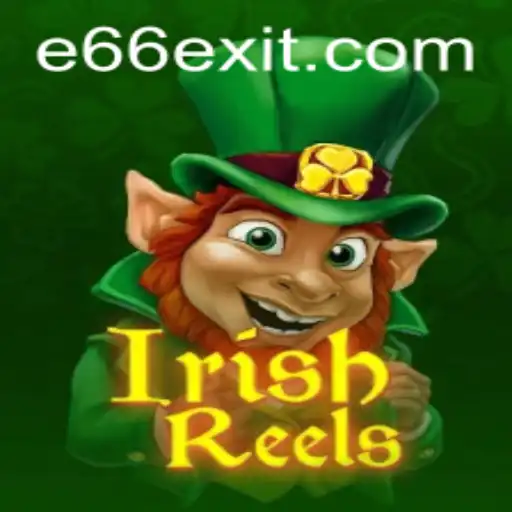 Descubra o Fascinante Mundo de IrishReels no E66.com