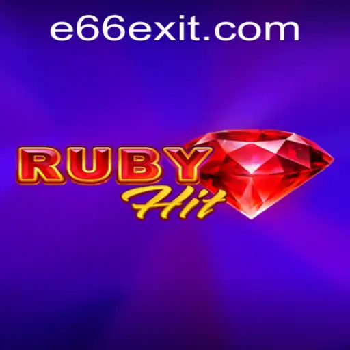 Explorando o Mundo do Jogo RubyHit: Uma Aventura Incrível com E66.com